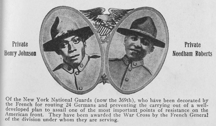 Private Henry Johnson; Private Needham Roberts; The New York National Guards (now the 369th).