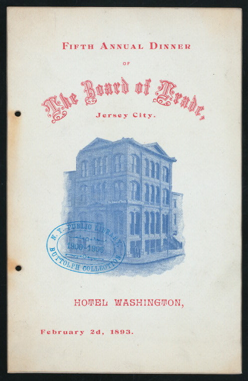 FIFTH ANNUAL DINNER [held by] THE BOARD OF TRADE [at] "HOTEL WASHINGTON, JERSEY CITY, NJ" (HOT;)
