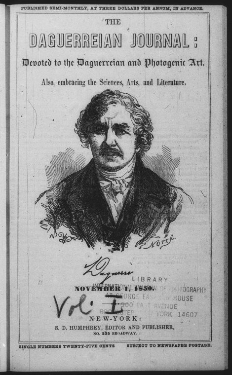 The Daguerreian Journal : Devoted to the Daguerreian and Photogenic Art. Also, embracing the Sciences, Arts, and Literature