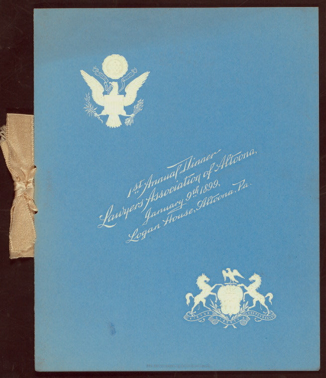 1ST ANNUAL DINNER [held by] LAWYERS ASSOCIATION OF ALTOONA [at] "LOGAN HOUSE; ALTOONA, PA;" ([HOTEL])
