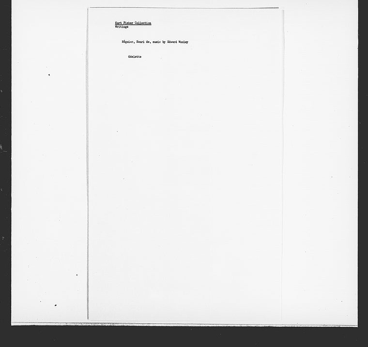 Regnier, Henri de. Odelette, poem by Regnier and set to music by Edward Wooley