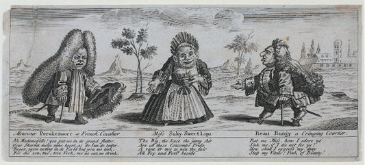 Monsieur Perukesmore, a French Cavalier, Miss Suky Sweet Lips, Beau Bungy, a Cringing Courtier