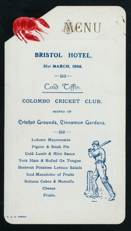 COLD TIFFIN SERVED ON CRICKET GROUNDS [held by] COLOMBO CRICKET CLUB [at] "BRISTOL HOTEL, CINNAMON GARDENS, ENGLAND" (HOTEL;)