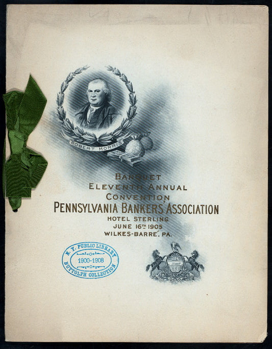 BANQUET ELEVENTH ANNUAL CONVENTION [held by] PENNSYLVANIA BANKERS' ASSOCIATION [at] "STERLING HOTEL, WILKES-BARRE, PA" (HOTEL;)