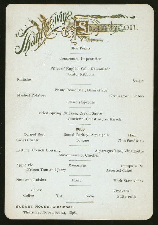 THANKSGIVING DAY LUNCHEON [held by] BURNET HOUSE [at] "CINCINATI, OHIO" (HOTEL;)