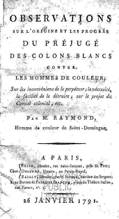 Observations sur l'origine et les progrès du préjugé des colons blancs contre les hommes de couleur
