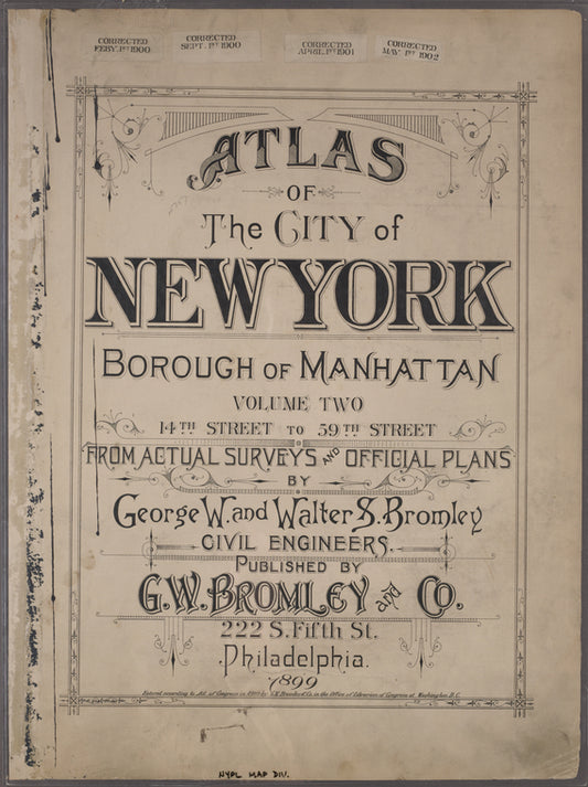 Atlas of the city of New York, Borough of Manhattan, Volume Two (14th Street to 59th Street) ; from actual surveys and official plans