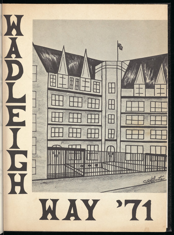 The Wadleigh Way: 1971