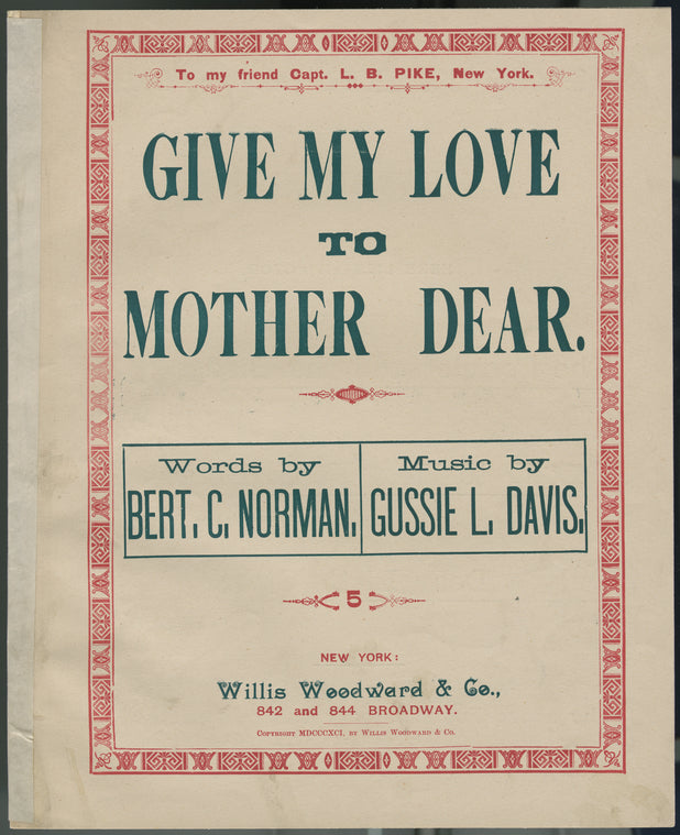 Give my love to mother dear