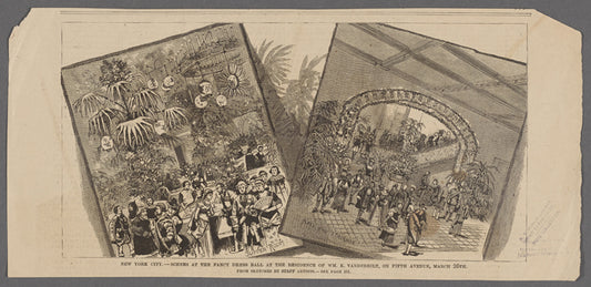 New York City.--Scenes at the fancy dress ball at the residence of Wm. K. Vanderbilt, on Fifth Avenue, March 26th. From sketches by staff artists.--See page 101.