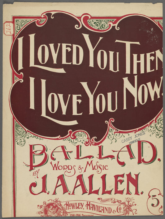I loved you then, I love you now