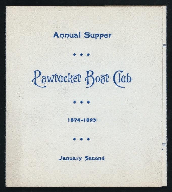 ANNUAL SUPPER [held by] PAWTUCKET BOAT CLUB [at] "[PROVIDENCE, RI?]" (OTHER (CLUB);)