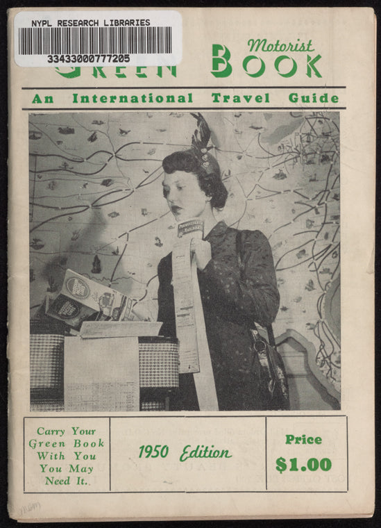 The Negro Motorist Green Book: 1950: An International Travel Guide