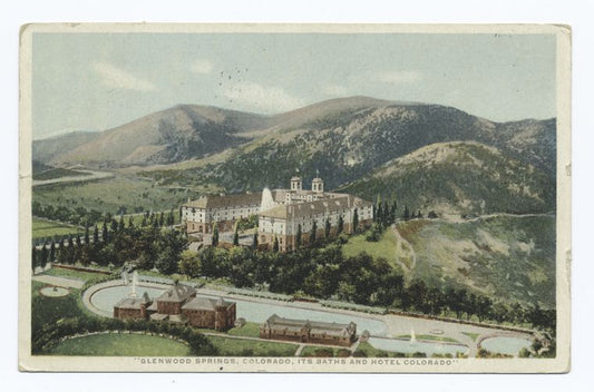 Glenwood Springs, Colorado, Its Baths and Hotel Colorado