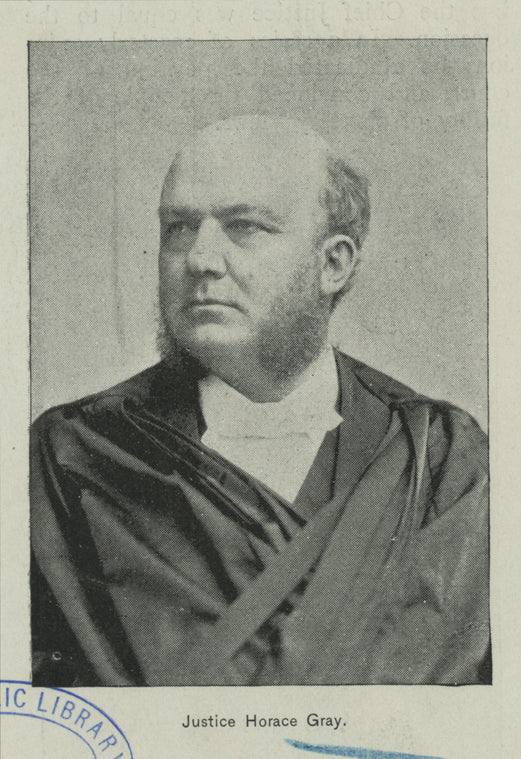 Justice Horace Gray.