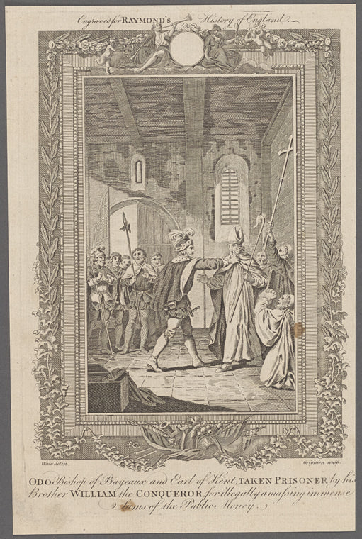 Odo, Bishop of Bayeaux and Earl of Kent, taken prisoner by his brother William the Conqueror, for illegally amassing immense sums of public money