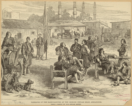 Barracks of the Bashi-Bazouks at the Chibouk Chular Khan, Adrianople