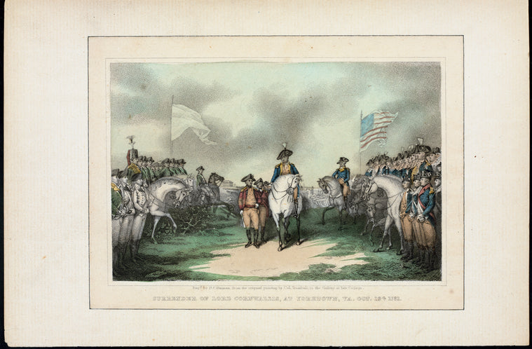 Surrender of Lord Cornwallis, at Yorktown, Va. October 19th, 1781.