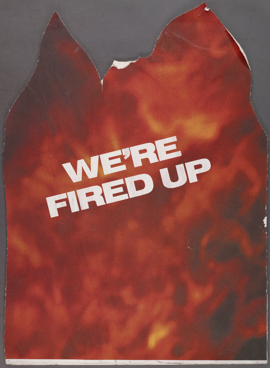 We're Fired Up