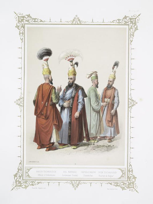 Basch Tshaousch, Officier d' Ordonnance, Kol Kiayassi, Lieutenant Général, Capidji Baschi, Chambellan, Orta Tschaoushi, Fourrier de Régimt