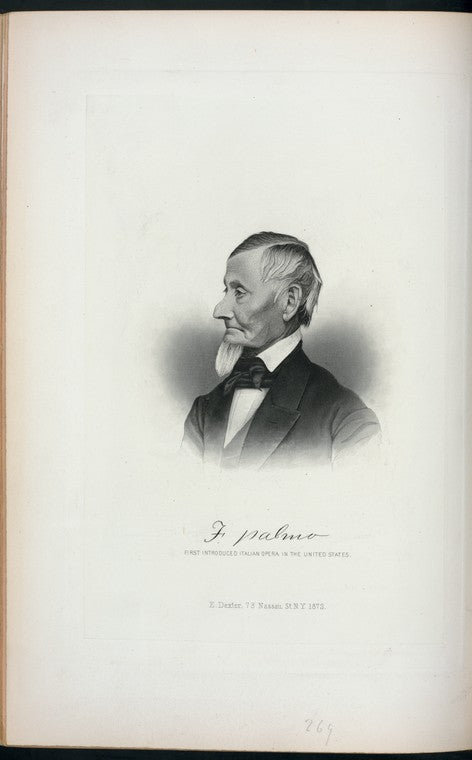 F. Palmo, first introduced Italian opera in the United States.